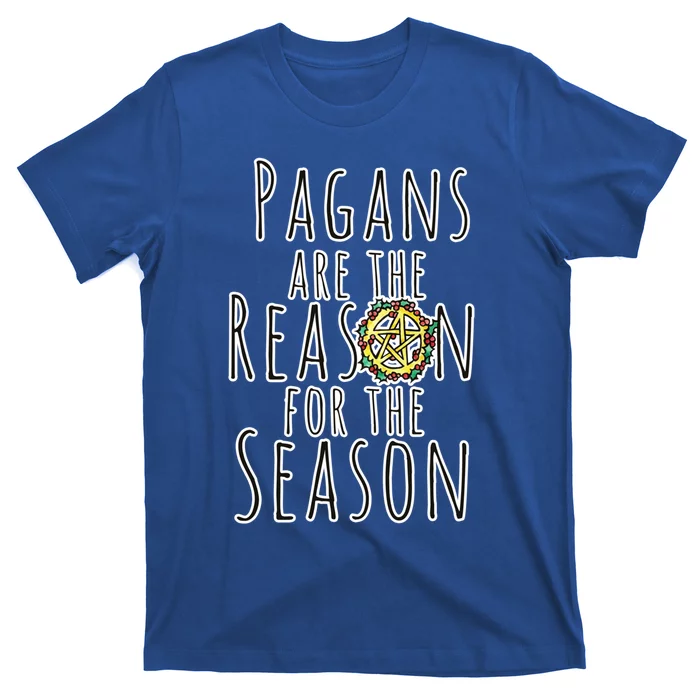 Pagans Are The Reason For The Season Gift T-Shirt