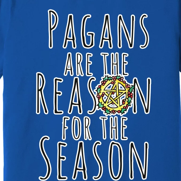 Pagans Are The Reason For The Season Gift Premium T-Shirt