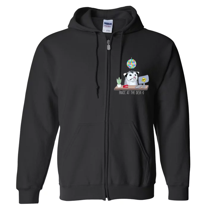 Panic At The DeskOpossum Cute Funny Office Possum Anxiety Full Zip Hoodie