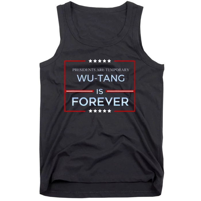 Presidents Are Temporary W.U.T.A.N.G Is Forever Tank Top