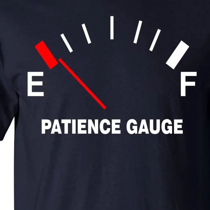 Patience Gauge Nearly Empty Tall T-Shirt