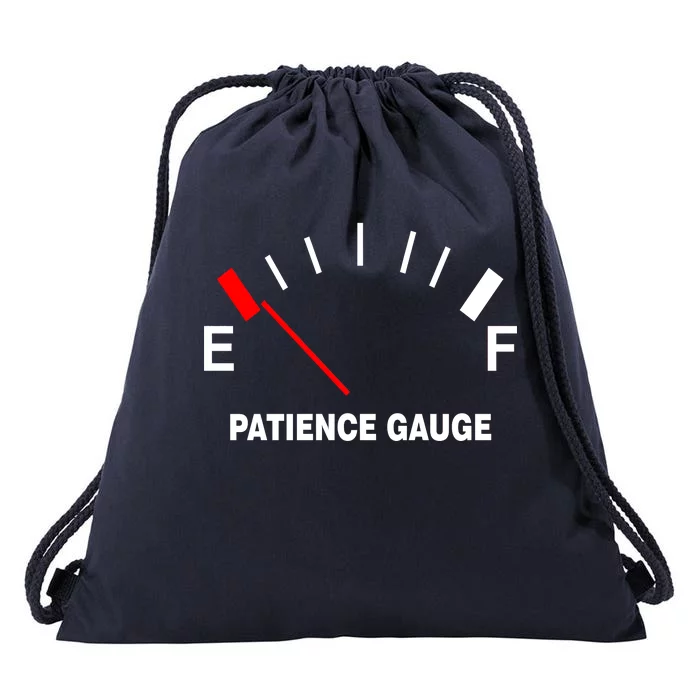 Patience Gauge Nearly Empty Drawstring Bag