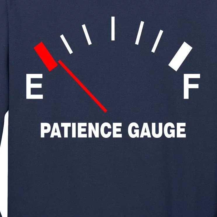 Patience Gauge Nearly Empty Tall Long Sleeve T-Shirt