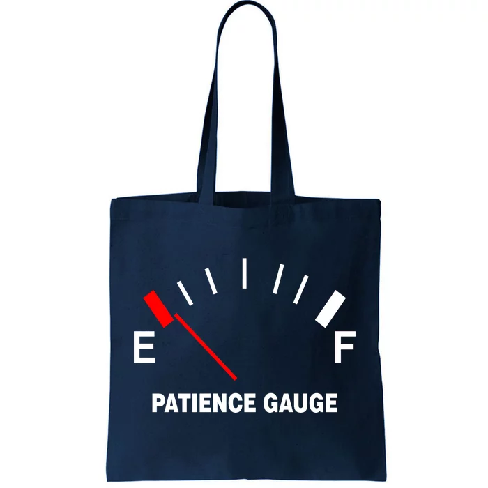 Patience Gauge Nearly Empty Tote Bag