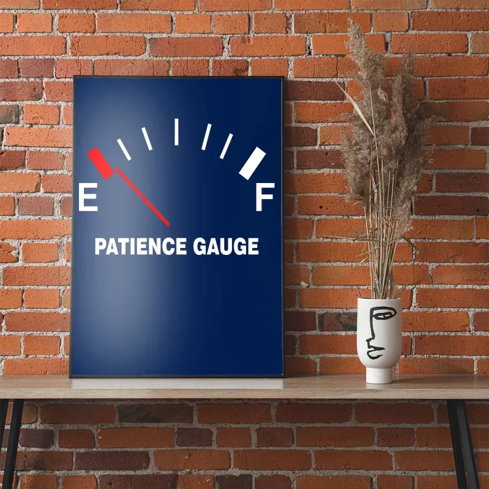 Patience Gauge Nearly Empty Poster