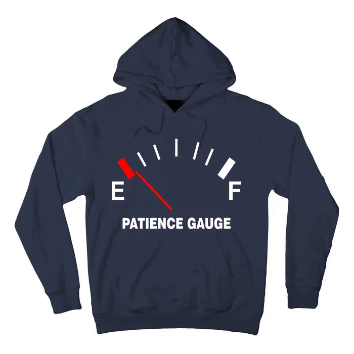 Patience Gauge Nearly Empty Tall Hoodie