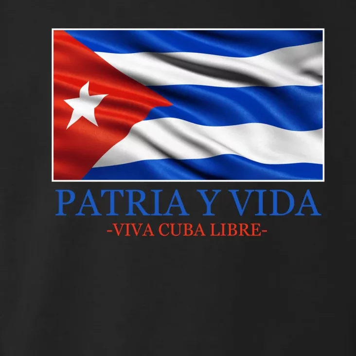 Patria Y Vida Viva Cuba Libre Toddler Hoodie