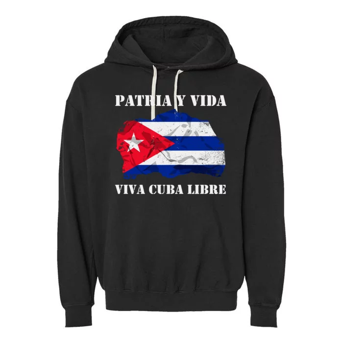 Patria Y Vida Viva Cuba Libre Distressed Cuban Flag Garment-Dyed Fleece Hoodie