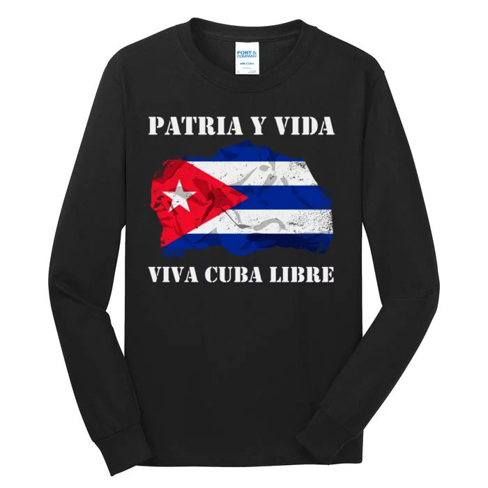 Patria Y Vida Viva Cuba Libre Distressed Cuban Flag Tall Long Sleeve T-Shirt