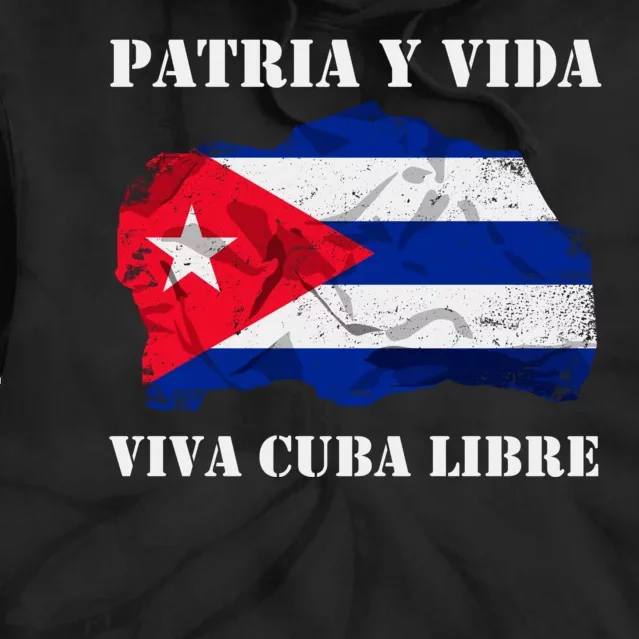 Patria Y Vida Viva Cuba Libre Distressed Cuban Flag Tie Dye Hoodie