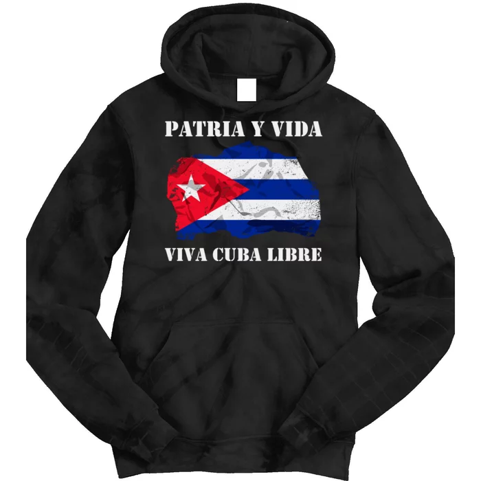 Patria Y Vida Viva Cuba Libre Distressed Cuban Flag Tie Dye Hoodie