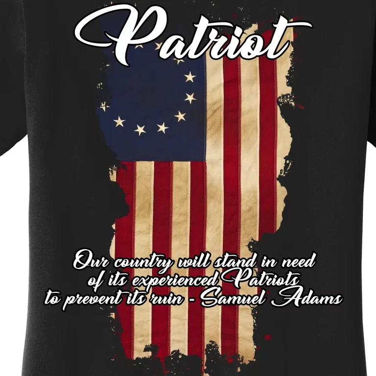 Patriot Founding Fathers Quote Betsy Ross Flag Women's T-Shirt