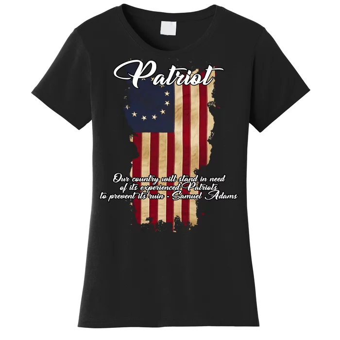 Patriot Founding Fathers Quote Betsy Ross Flag Women's T-Shirt