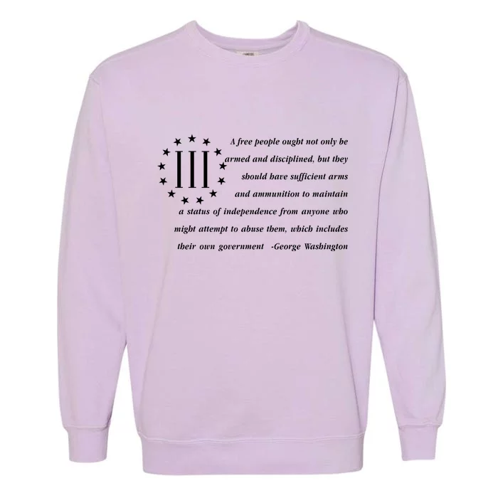 Patriot George Washington American Flag Quote Garment-Dyed Sweatshirt