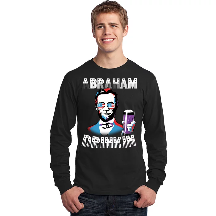 Patriotic Abraham Lincoln Drinkin Long Sleeve Shirt