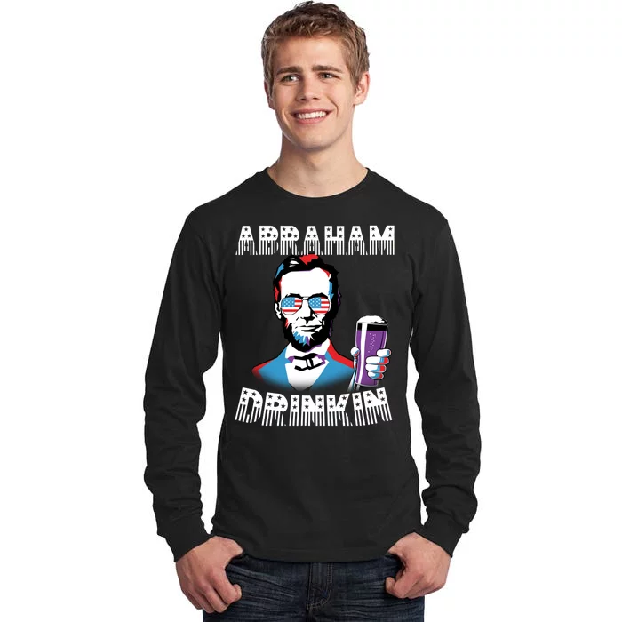 Patriotic Abraham Lincoln Drinkin Tall Long Sleeve T-Shirt