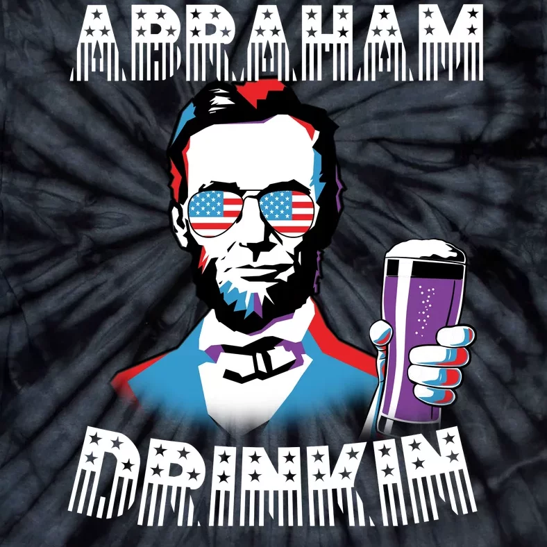 Patriotic Abraham Lincoln Drinkin Tie-Dye T-Shirt