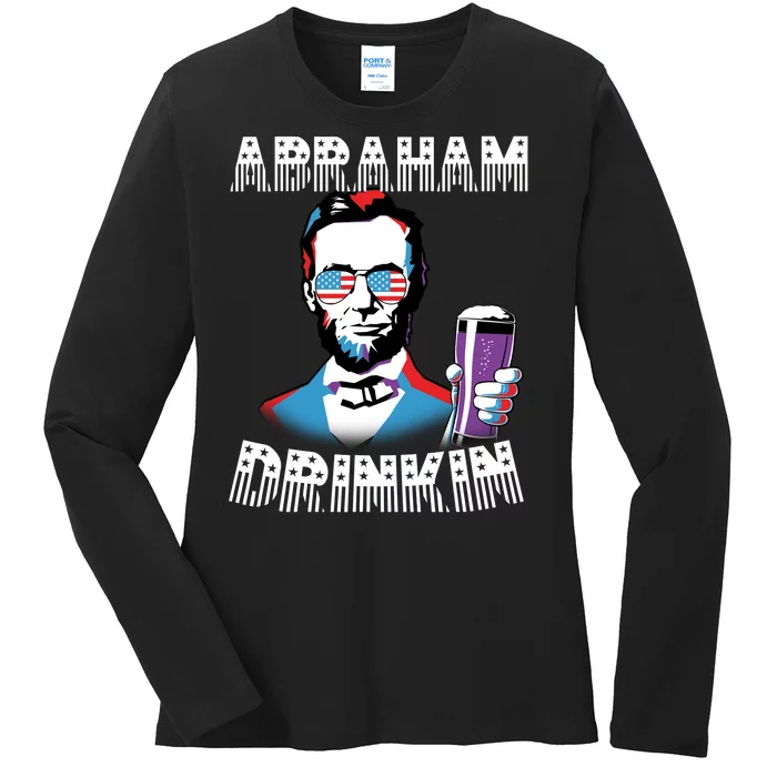 Patriotic Abraham Lincoln Drinkin Ladies Long Sleeve Shirt