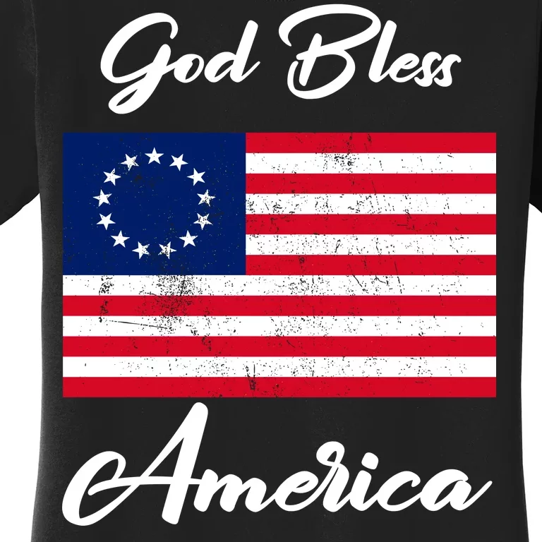 Patriotic Betsy Ross Flag God Bless America Women's T-Shirt