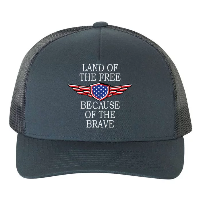 Patriotic Land Of The Free Because Of The Brave Yupoong Adult 5-Panel Trucker Hat