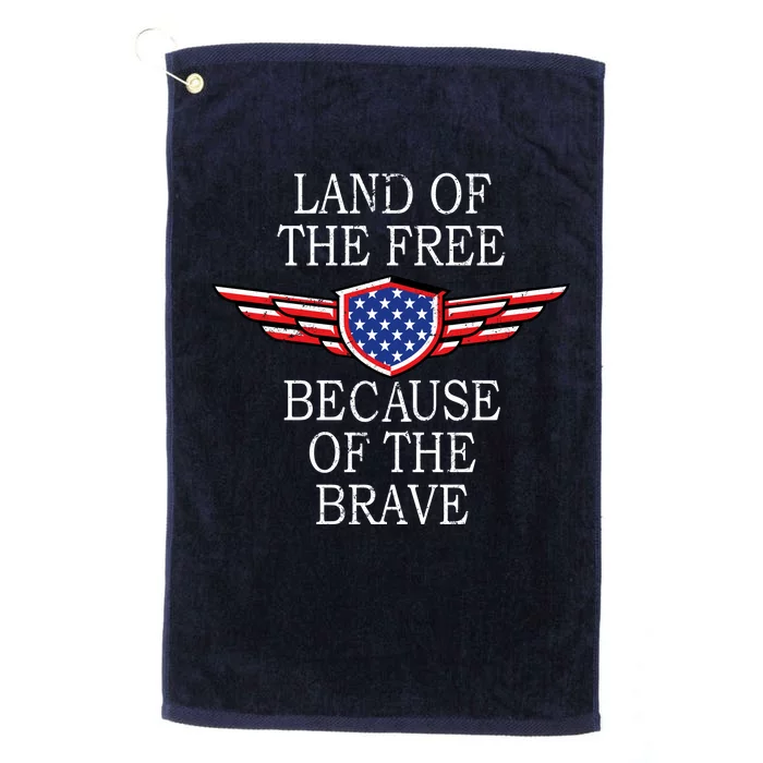 Patriotic Land Of The Free Because Of The Brave Platinum Collection Golf Towel