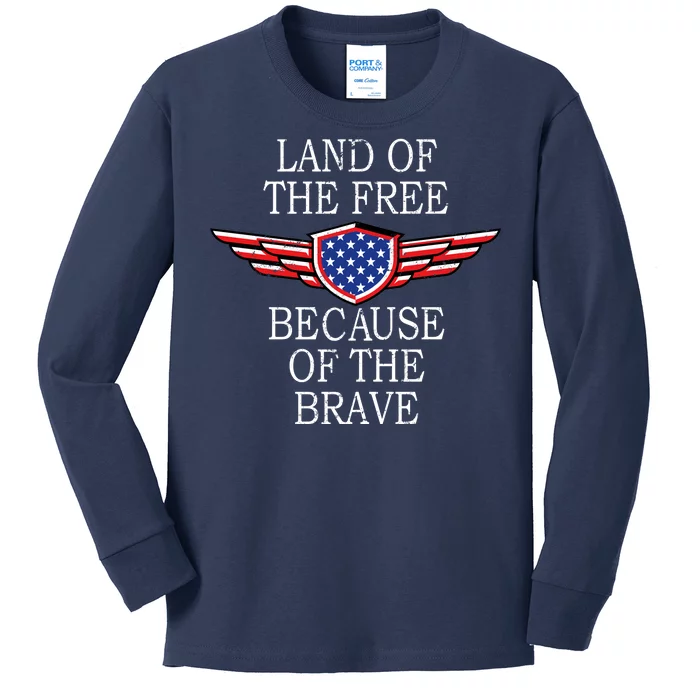 Patriotic Land Of The Free Because Of The Brave Kids Long Sleeve Shirt