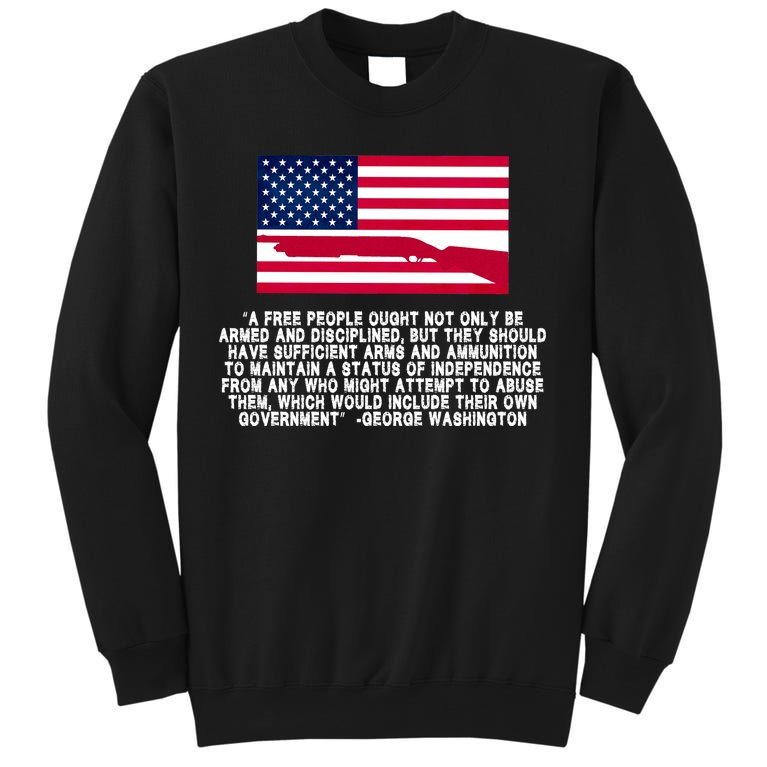 Patriotic Quote George Washington Sweatshirt