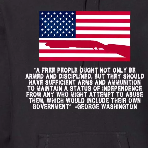 Patriotic Quote George Washington Premium Hoodie