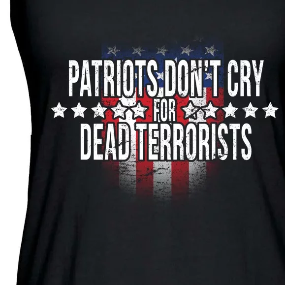 Patriots Don't Cry For Dead Terrorists Ladies Essential Flowy Tank