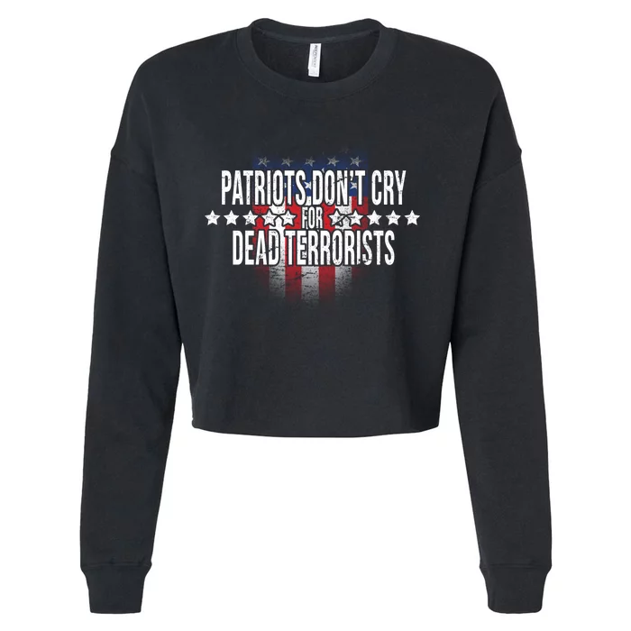 Patriots Don't Cry For Dead Terrorists Cropped Pullover Crew