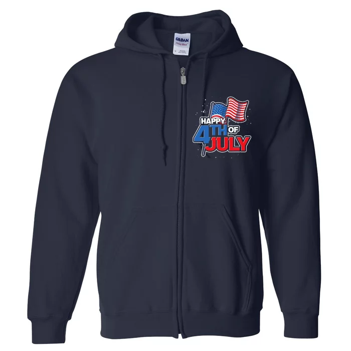 Proud American United States US Flag Happy 4th Of July Full Zip Hoodie