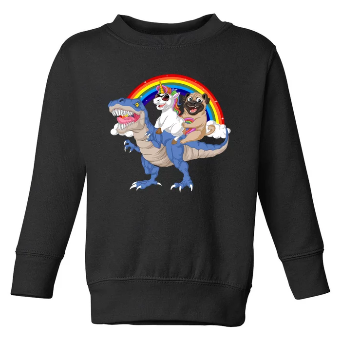 Pug And Unicorn Riding Dinosaur Toddler Sweatshirt