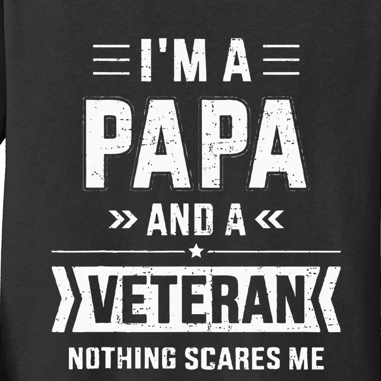 Papa And Veteran Nothing Scares Me For Fathers Day Kids Long Sleeve Shirt