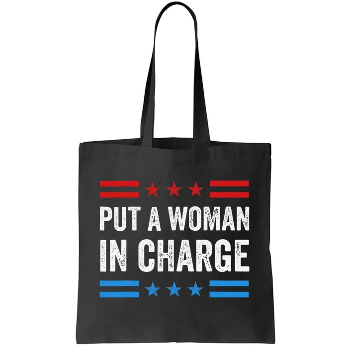 Put A Woman In Charge Kamala Harris Tote Bag