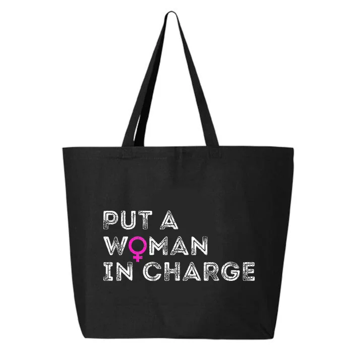 Put A Woman In Charge 25L Jumbo Tote