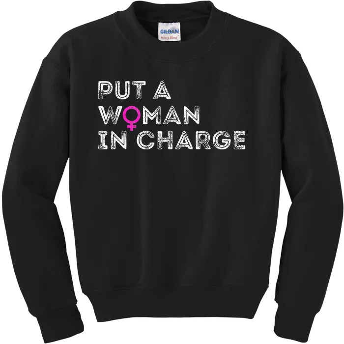 Put A Woman In Charge Kids Sweatshirt