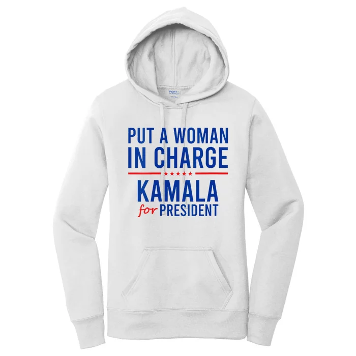 Put A Woman In Charge Kamala Harris Democrat Political Women's Pullover Hoodie