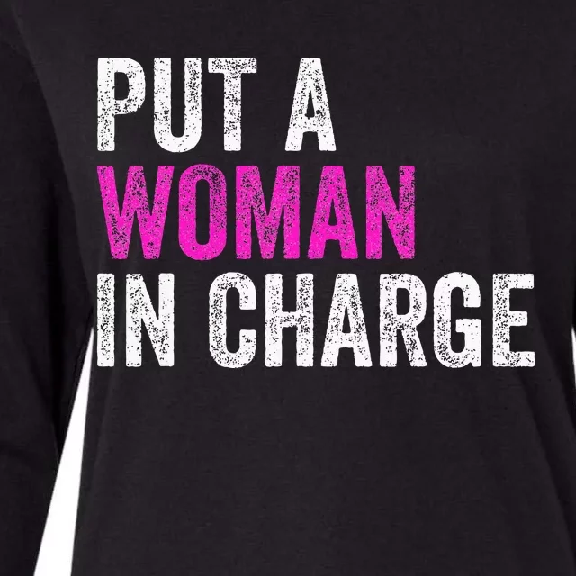 Put A Woman In Charge Womens Cotton Relaxed Long Sleeve T-Shirt