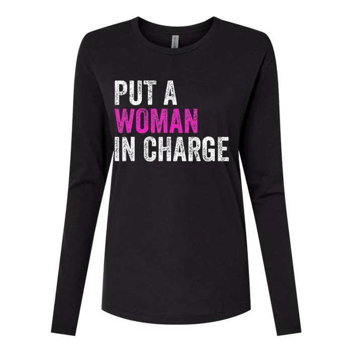 Put A Woman In Charge Womens Cotton Relaxed Long Sleeve T-Shirt