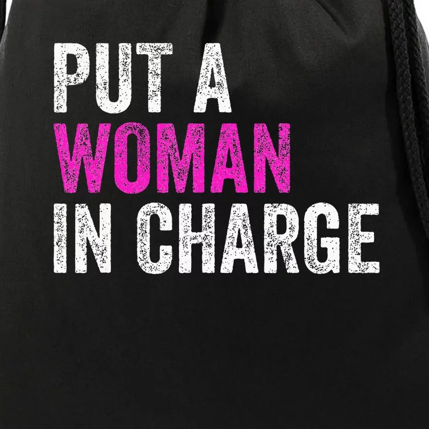 Put A Woman In Charge Drawstring Bag