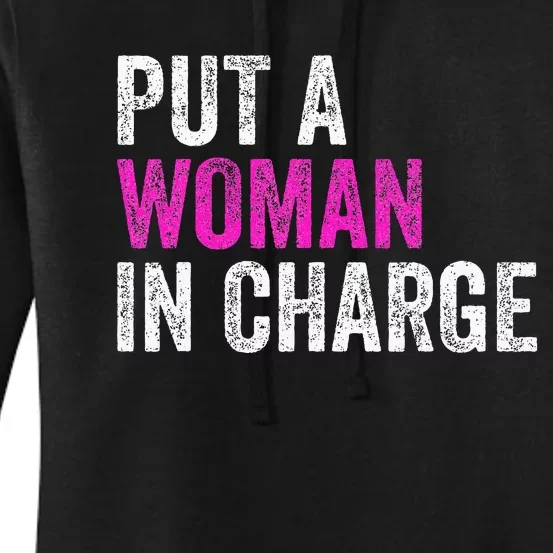 Put A Woman In Charge Women's Pullover Hoodie