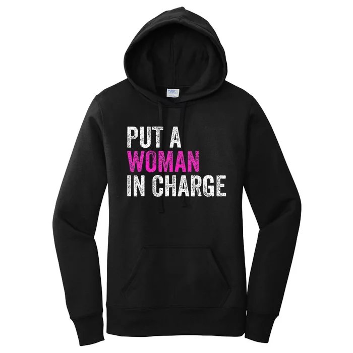 Put A Woman In Charge Women's Pullover Hoodie