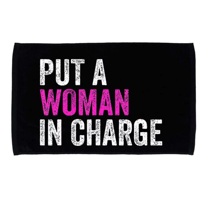 Put A Woman In Charge Microfiber Hand Towel