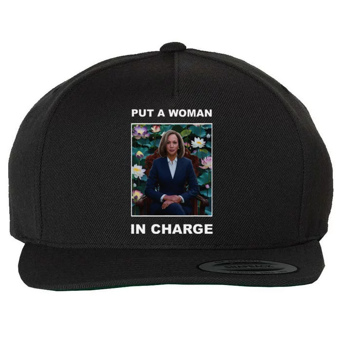 Put A Woman In Charge Kamala Harris Woman For President Wool Snapback Cap