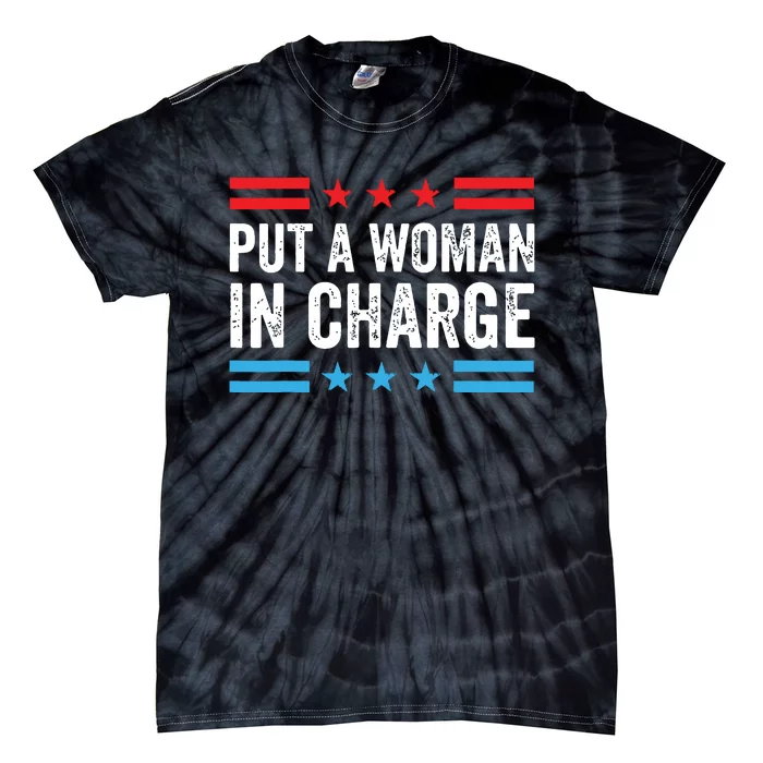 Put A Woman In Charge Tie-Dye T-Shirt