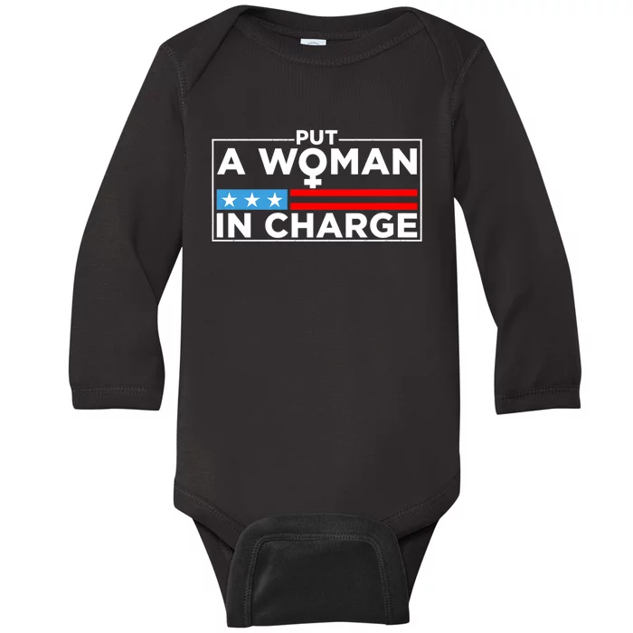 Put A Woman In Charge Potus Female President Baby Long Sleeve Bodysuit