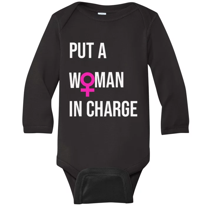 Put A Woman In Charge Potus Female President Baby Long Sleeve Bodysuit