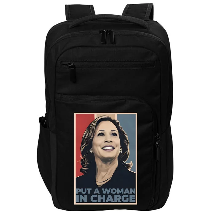 Put A Woman In Charge Kamala Harris Woman For President Impact Tech Backpack