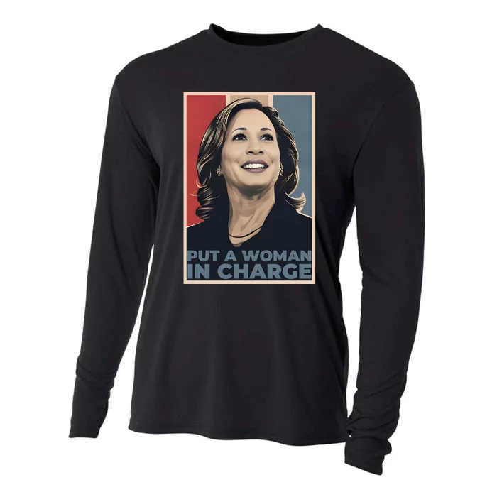 Put A Woman In Charge Kamala Harris Woman For President Cooling Performance Long Sleeve Crew