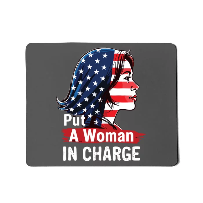 Put A Woman In Charge 2024 Empower Women In Politics Mousepad